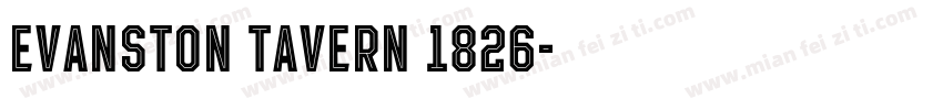 Evanston Tavern 1826字体转换